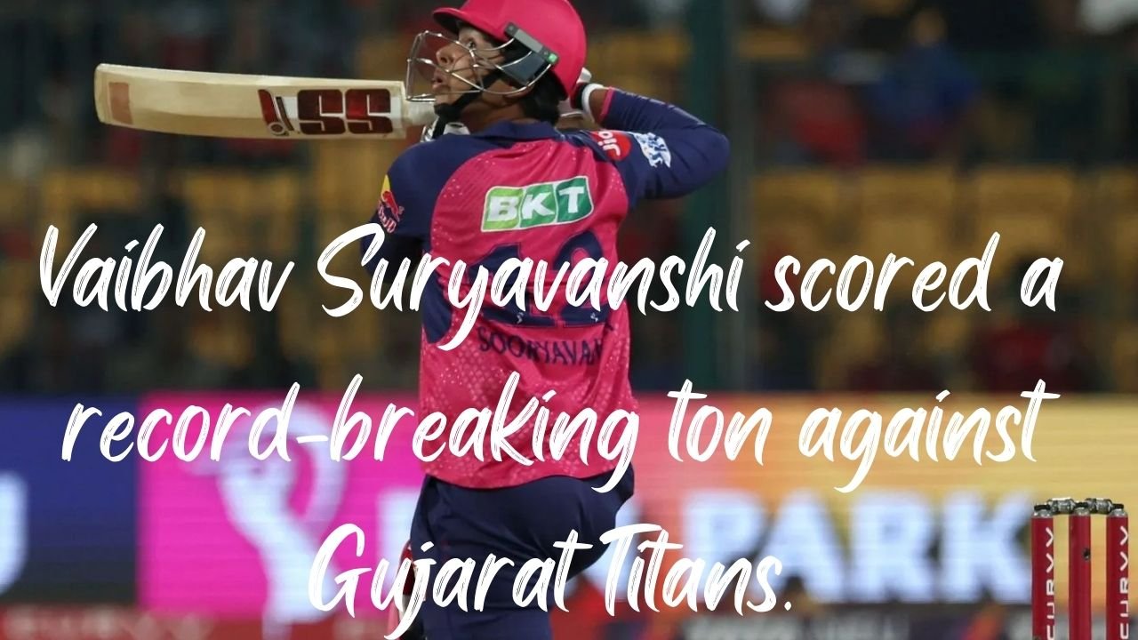 14-Year-Old Vaibhav Suryavanshi ने रचा इतिहास: 35 Balls में Century Rajasthan ने Gujarat को दी करारी शिकस्त 14-Year-Old Vaibhav Suryavanshi ने रचा इतिहास: 35 Balls में Century Rajasthan ने Gujarat को दी करारी शिकस्त